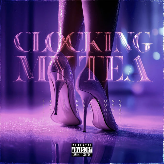 Clocking My Tea (Slowed Version)
